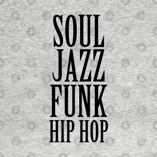 Soul Jazz Funk Hip Hop by Tee4daily